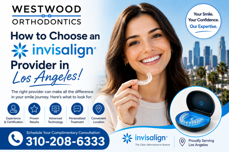 How to Choose an Invisalign Provider in Los Angeles!